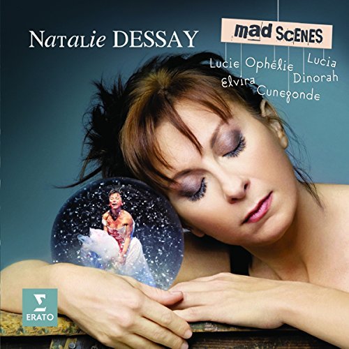 Natalie Dessay/Mad Scenes