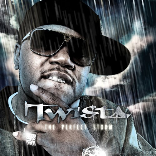 Twista/Perfect Storm@Explicit Version