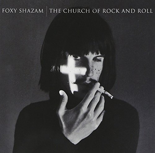 Foxy Shazam Church Of Rock & Roll 