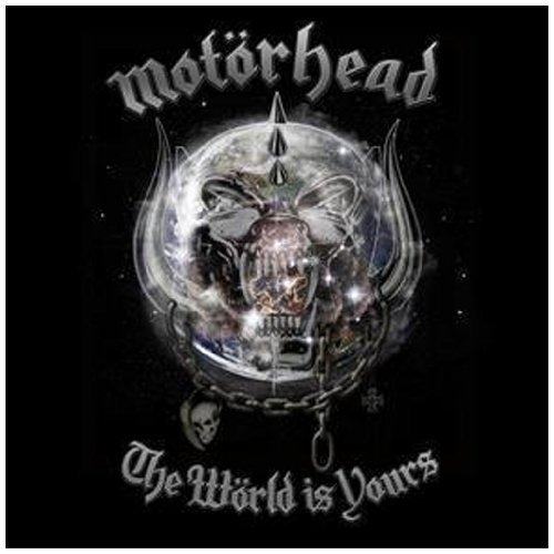 Motorhead/World Is Yours