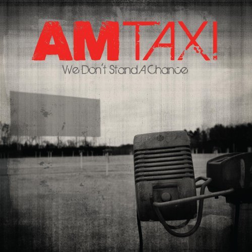 Am Taxi/We Don'T Stand A Chance