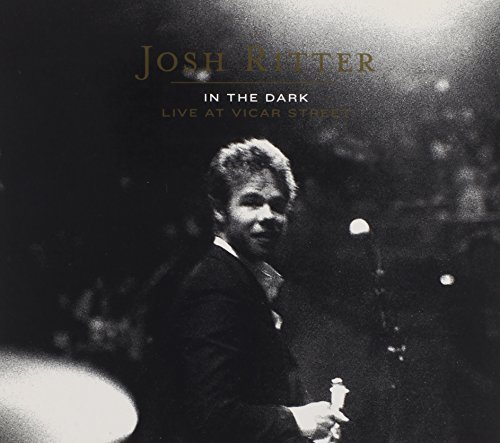 Josh Ritter/In The Dark-Live At Vicar Stre@Import-Gbr