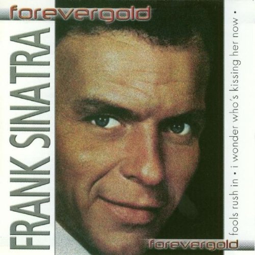 SINATRA,FRANK/FOOLS RUSH IN