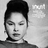 Inuit 55 Historical Recordings Traditional Music From Greenland 1905 1987 