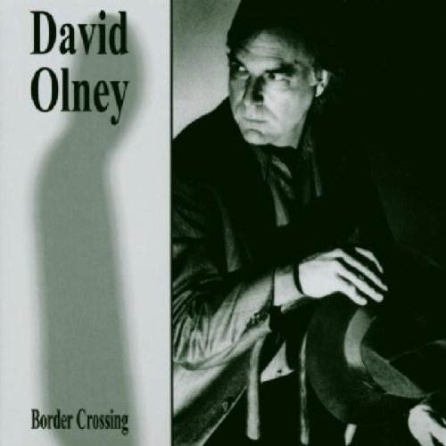 David Olney/Border Crossing