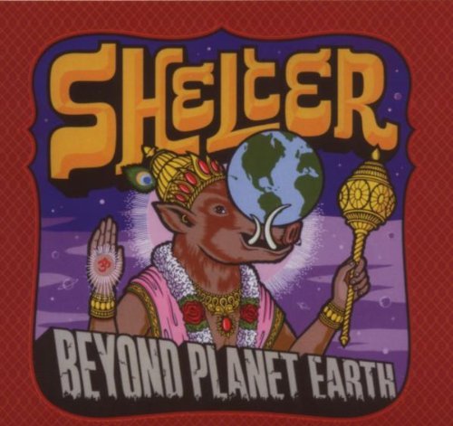 Shelter/Beyond Planet Earth