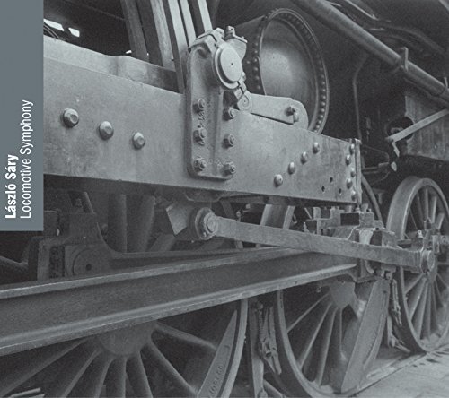 Laszlo Sary/Locomotive Symphony