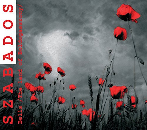Gyorgy Szabados/Bells (The Land Of Boldogasszo@Digipak