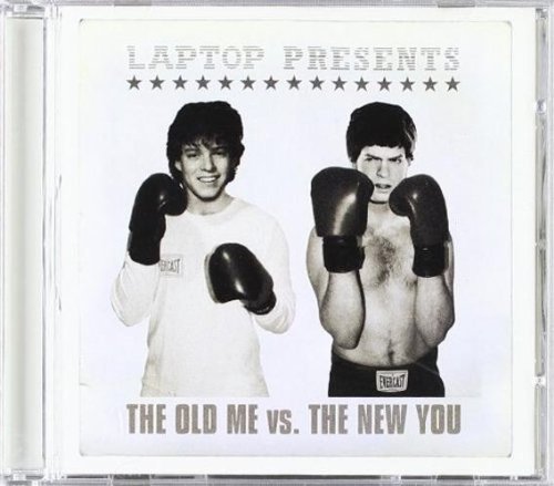 Laptop/Old Me Vs. New You
