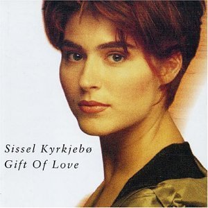 Sissel Kyrkjebo Gift Of Love Import 
