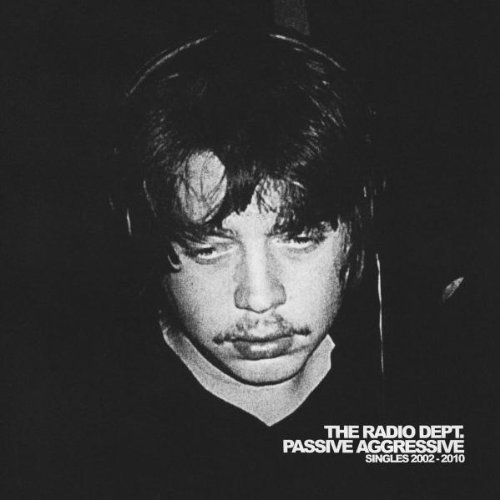 Radio Dept./Passive Aggressive: Singles 20@2 Cd