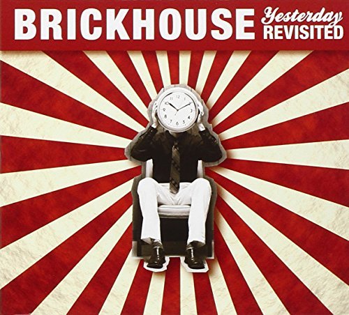 Brickhouse/Yesterday Revisited