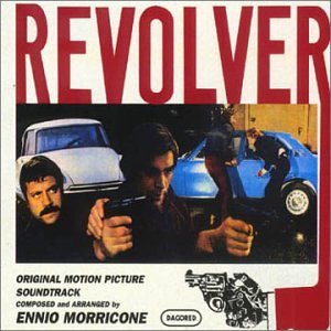 Revolver/Score@Music By Ennio Morricone
