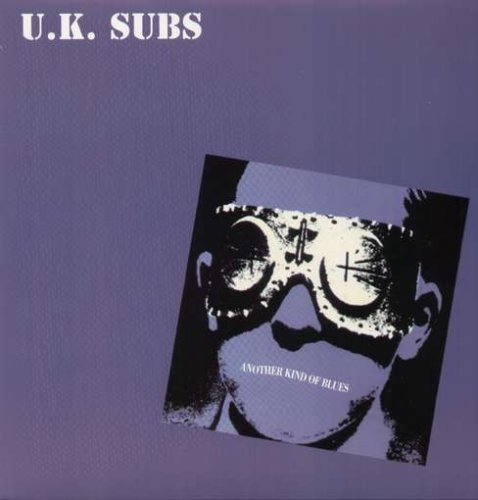 Uk Subs/Another Kind Of Blues