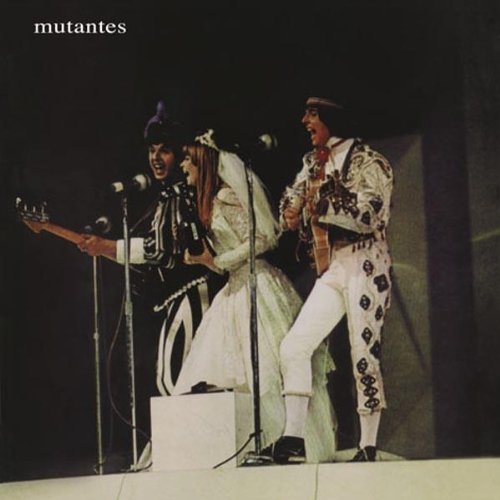 Os Mutantes/Mutantes