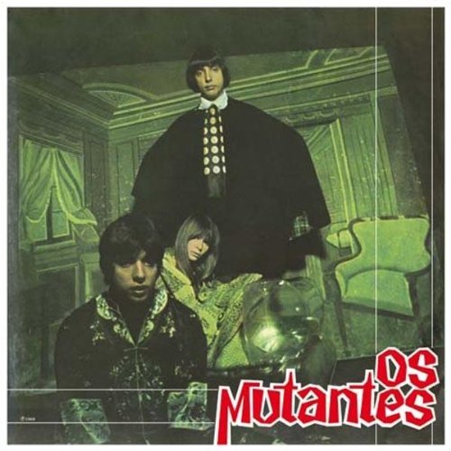 Os Mutantes/Os Mutantes