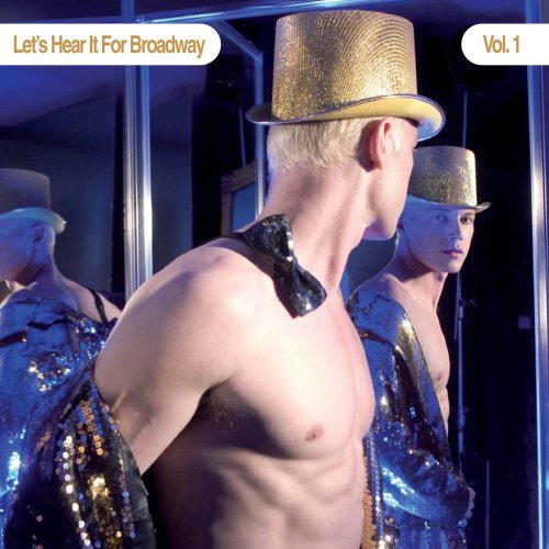 Let's Hear It For Broadway/Vol. 1-Let's Hear It For Broad@Let's Hear It For Broadway