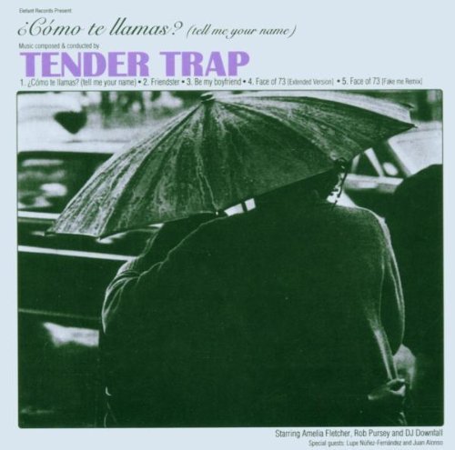 Tender Trap/Como Te Llamas?