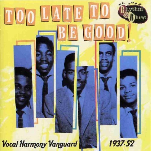 Too Late To Be Good!/Too Late To Be Good!@Import-Eu