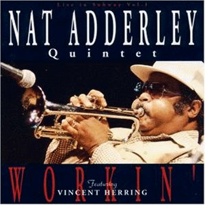 Nat Adderley Workin' 