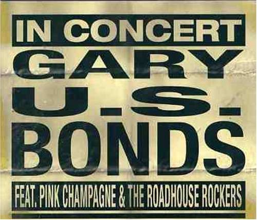 Gary U.S. Bonds/In Concert@Import-Eu