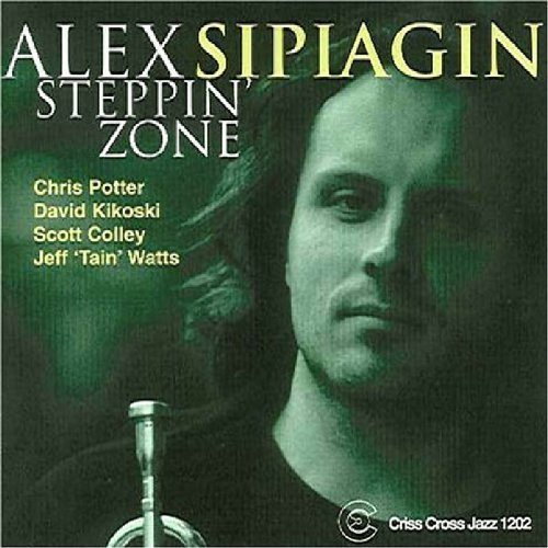 Alex Sipiagin/Steppin' Zone