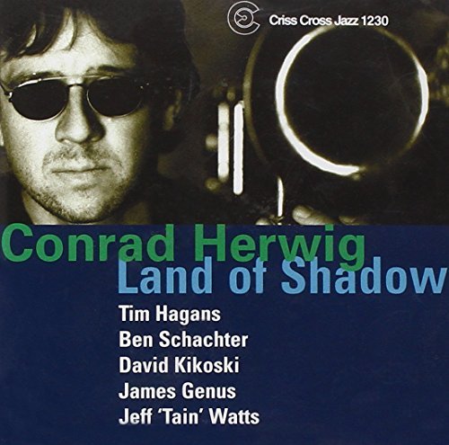 Conrad Herwig/Land Of Shadow