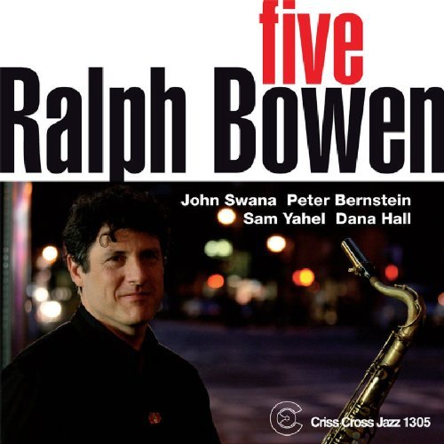 Ralph Bowen/Five