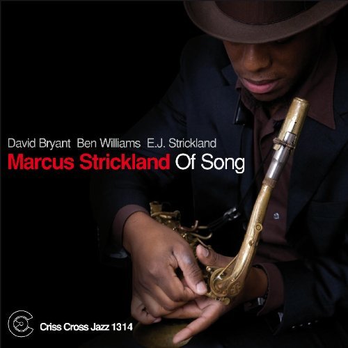 Marcus Strickland/Of Song