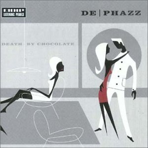 De Phazz/Death By Chocolate@Import-Aus