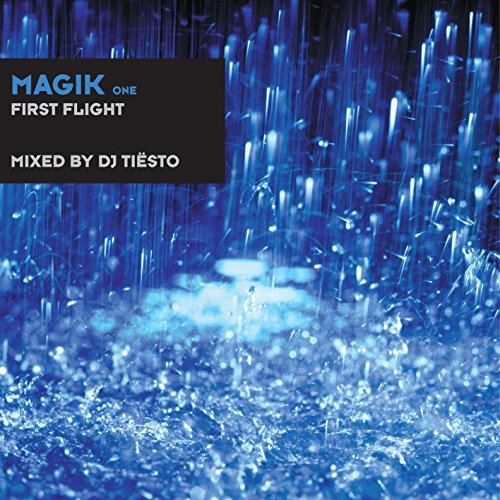 Tiesto Magik Vol. 1 First Flight 