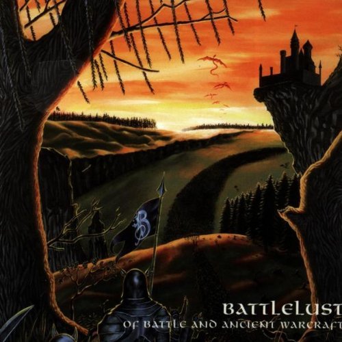 Battlelust/Of Battle & Ancient Warcraft