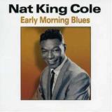 Nat King Cole Early Morning Blues Import Gbr 