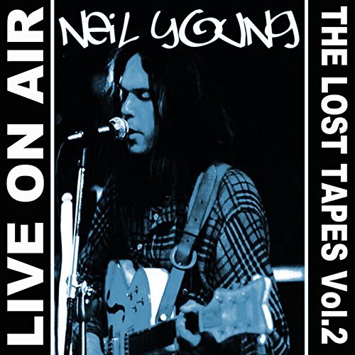 Neil Young Vol. 2 Live On Air Lost Tapes 