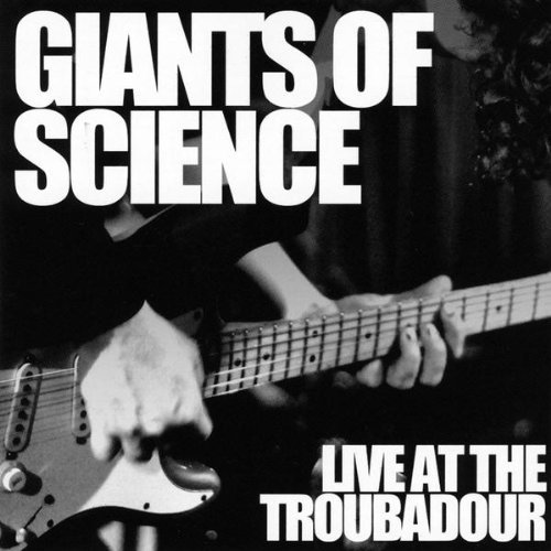 Giants Of Science/Live At The Troubadour@Import-Aus