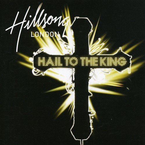 Hillsong London/Hail To The King@Import-Aus