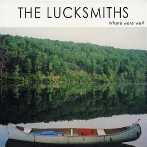 Lucksmiths/Where Were We