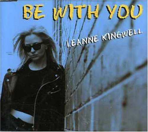 Leanne Kingwell/Be With You@Import-Aus