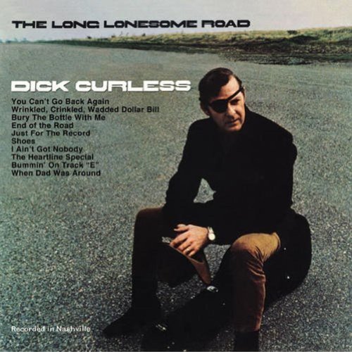 Dick Curless Long Lonesome Road 