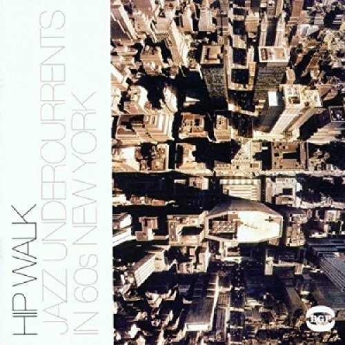 Hip Walk - Jazz Undercurrents In '60/The Hip Walk - Jazz Undercurrents In '60@Import-Gbr@Lateef/Henderson/Jackson