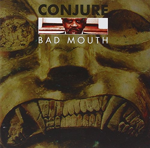 Conjure/Bad Mouth@2 Cd
