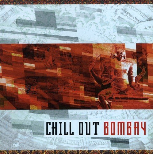 Chill Out Bombay/Chill Out Bombay