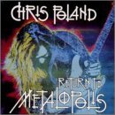 Chris Poland/Return To Metalopolis