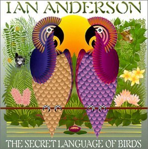 Ian Anderson Secret Language Of Birds Incl. Bonus Tracks 