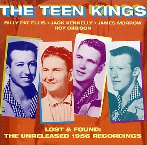 Roy & Teen Kings Orbison/Lost & Found-Unreleased 1956