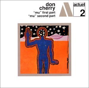 Don Cherry/Pt. 1-Mu/Pt.2-Mu@2-On-1
