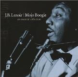 J.B. Lenoir Mojo Boogie An Essential Coll 