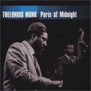 Thelonious Monk Paris At Midnight 