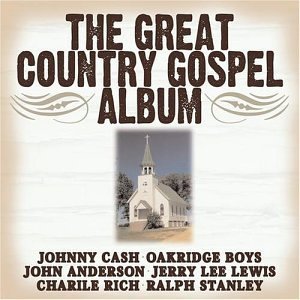 Great Country Gospel Album Great Country Gospel Album 
