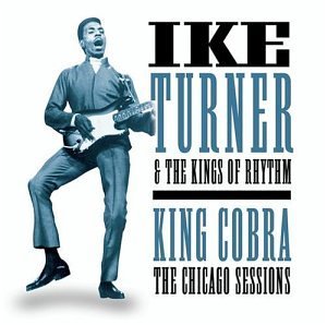 Ike Turner King Cobra Chicago Sessions 